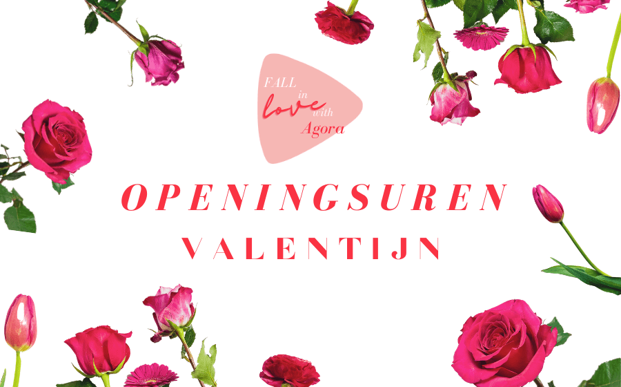 Aangepaste openingsuren Valentijn Agora