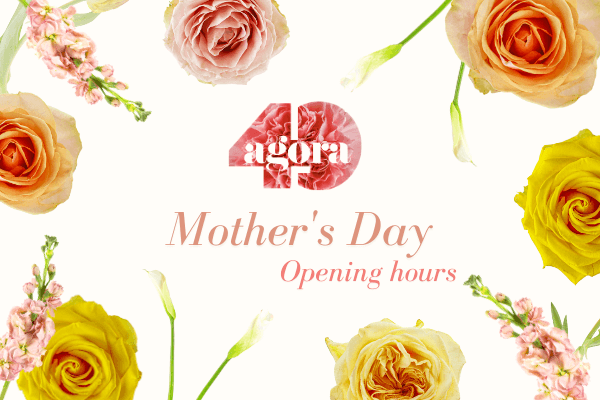 MOTHER'S DAY OPENING HOURS